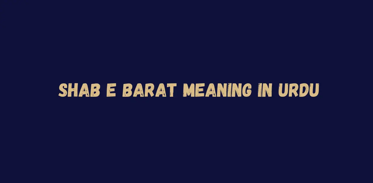 Shab e Barat Meaning in Urdu